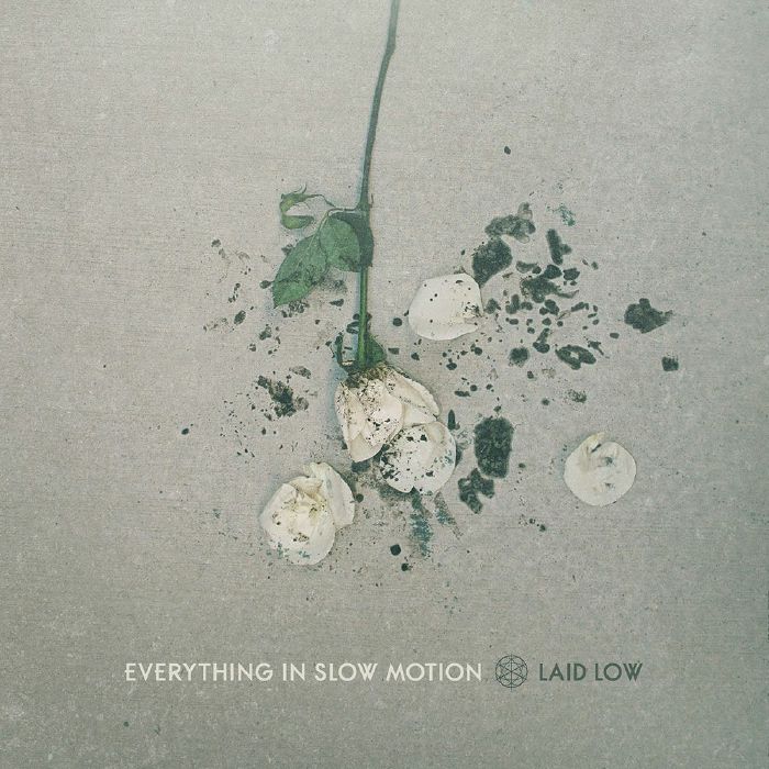 EVERYTHING IN SLOW MOTION - Laid Low