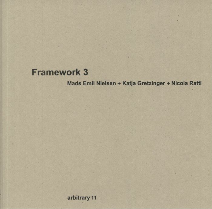 NIELSEN, Mads Emil/KATJA GRETZINGER/NICOLA RATTI - Framework 3