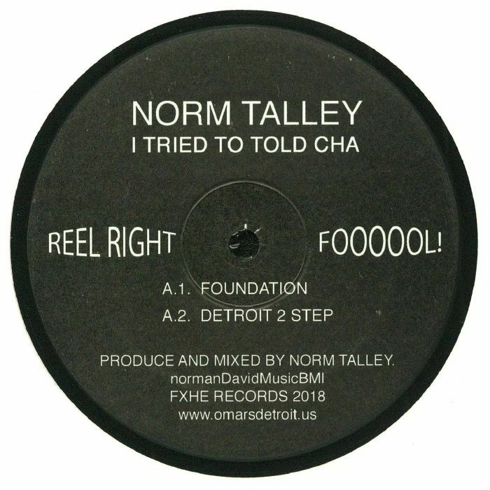 TALLEY, Norm - I Tried To Told Cha (B-STOCK)
