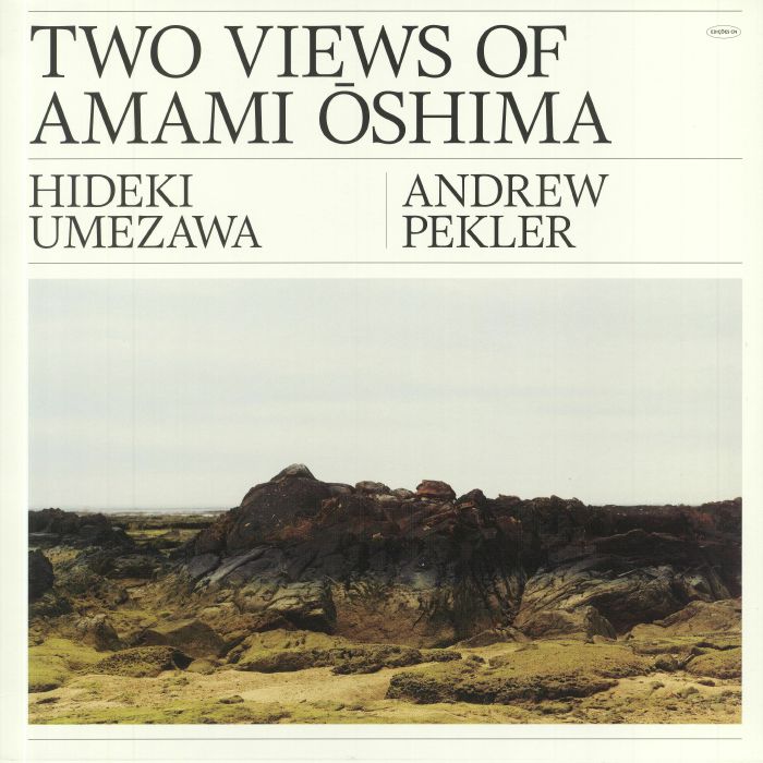 UMEZAWA, Hideki/ANDREW PEKLER - Two Views Of Amami Oshima