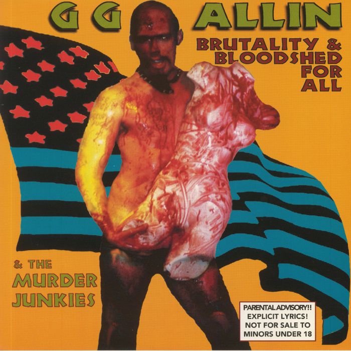 ALLIN, GG & THE MURDER JUNKIES - Brutality & Bloodshed For All