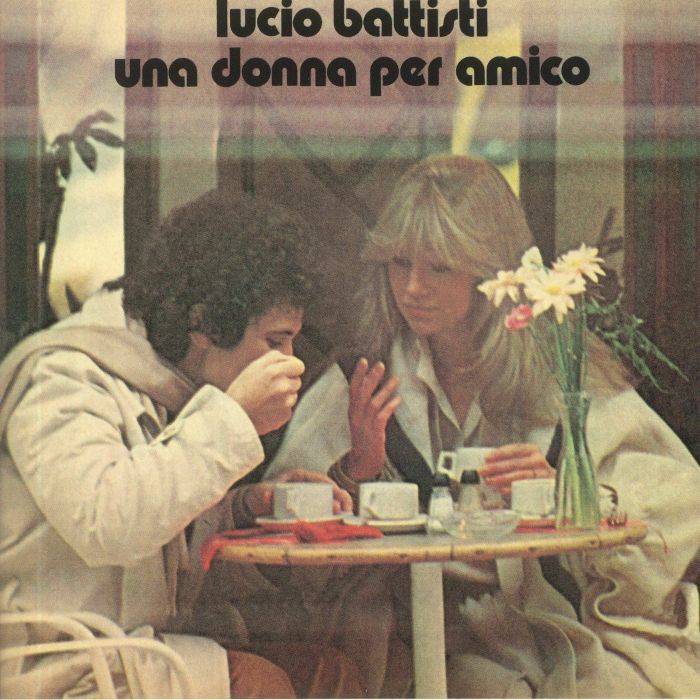 Lucio BATTISTI Una Donna Per Amico Vinyl at Juno Records.