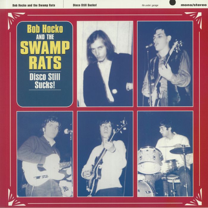 HOCKO, Bob & THE SWAMP RATS - Disco Still Sucks!