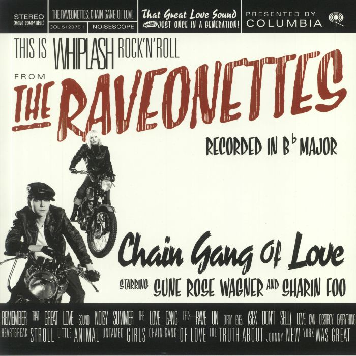 RAVEONETTES, The - Chain Gang Of Love