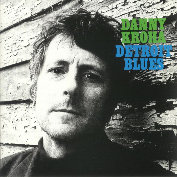 KROHA, Danny - Detroit Blues