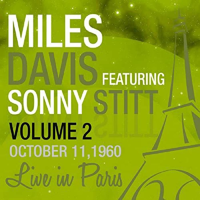 DAVIS, Miles with SONNY STITT - Live In Paris 1960