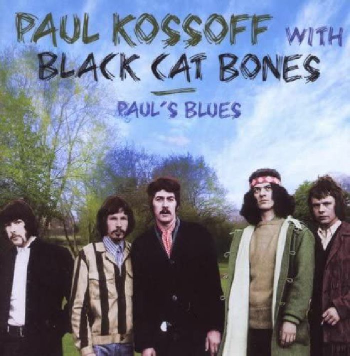 KOSSOFF, Paul/BLACK CAT BONES - Paul's Blues