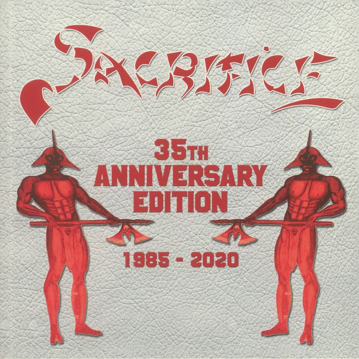 SACRIFICE - 35th Anniversary Edition 1985-2020