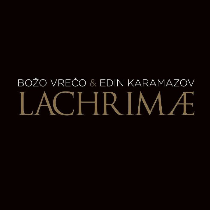 VRECO, Bozo/EDIN KARAMAZOV - Lachrimae