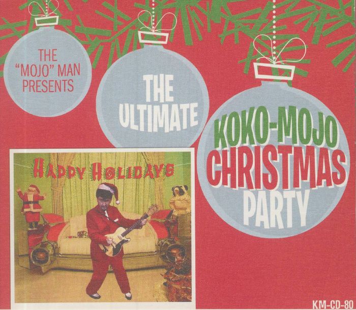 VARIOUS - Ultimate Koko Mojo Christmas Party
