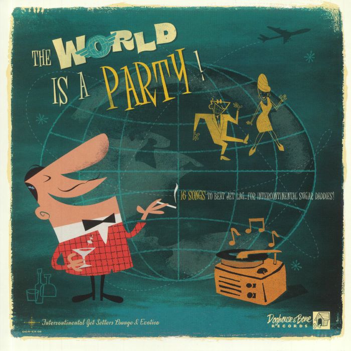 VARIOUS - The World Is A Party!