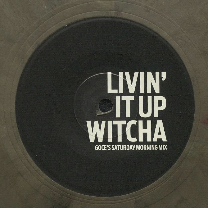 DJ GOCE - Livin' It Up Witcha