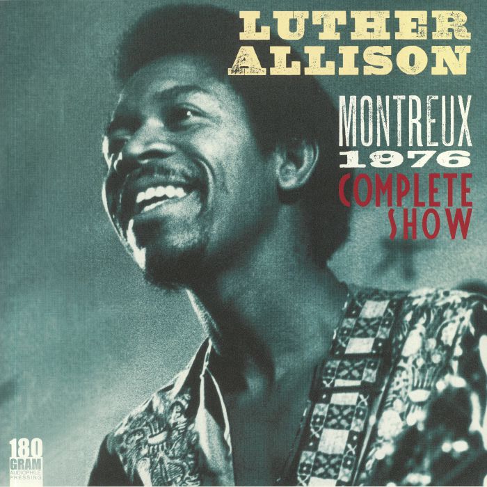 ALLISON, Luther - Montreux 1976: Complete Show