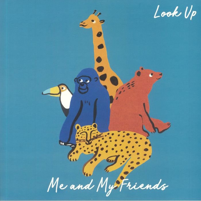 ME & MY FRIENDS - Look Up