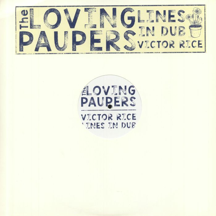 LOVING PAUPERS, The/VICTOR RICE - Lines In Dub