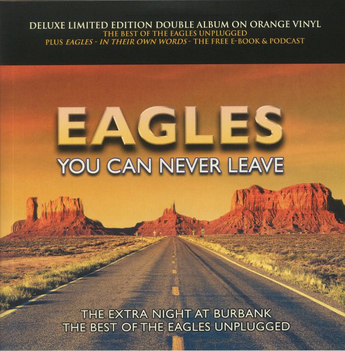 EAGLES - You Can Never Leave (Deluxe Edition)