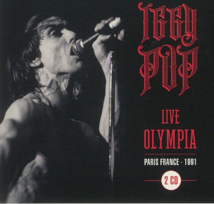 IGGY POP - Live Olympia: Paris France 1991