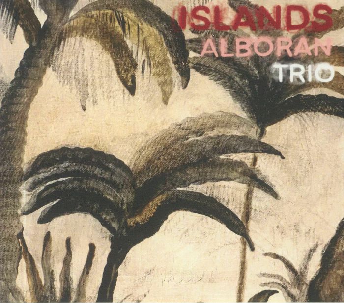 ALBORAN TRIO - Islands