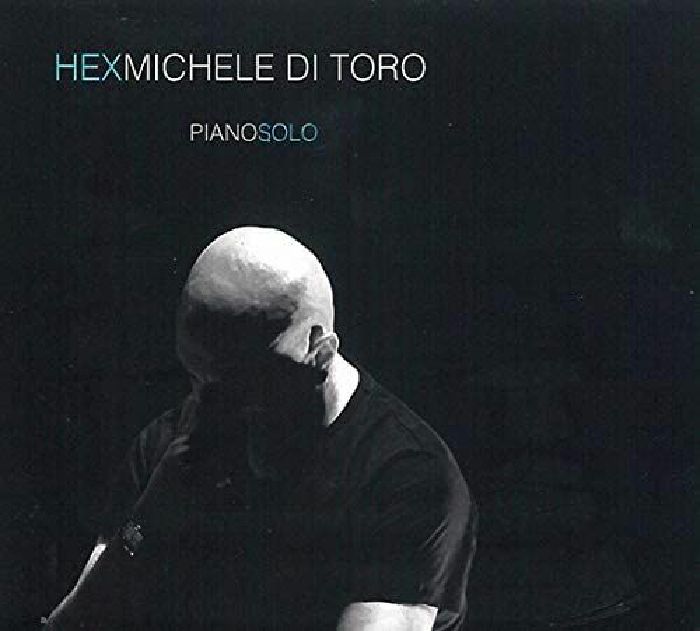 DI TORO, Michele - Hex (Piano Solo)