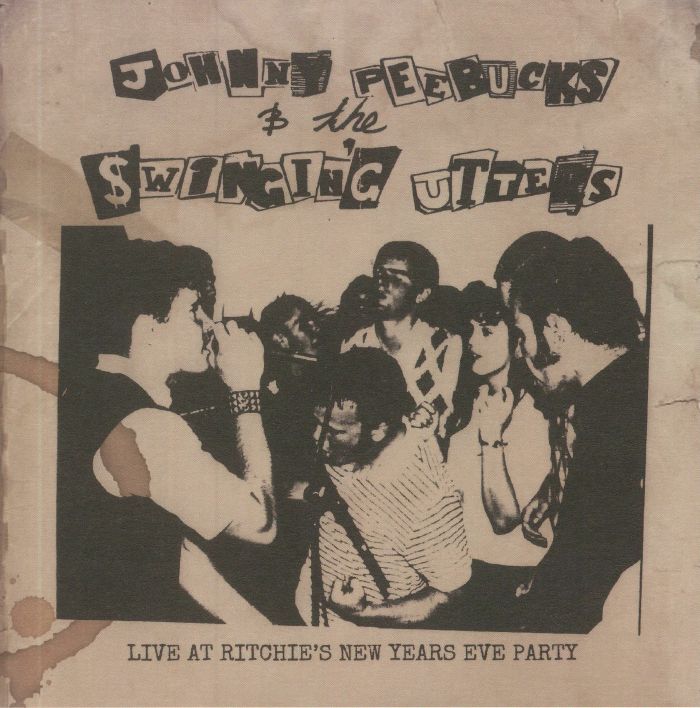 JOHNNY PEEBUCKS/SWINGIN' UTTERS - Live At Ritchie's New Years Eve Party