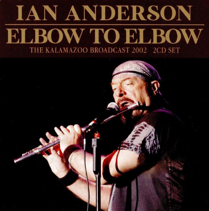 ANDERSON, Ian - Elbow To Elbow
