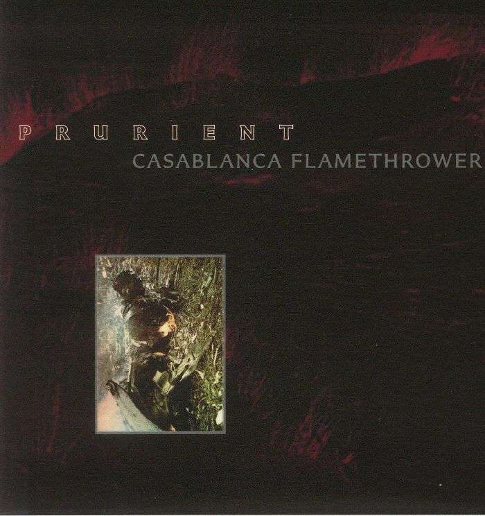 PRURIENT - Casablanca Flamethrower