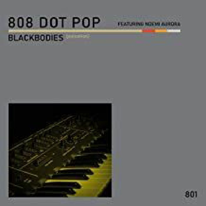 808 DOT POP - Blackbodies
