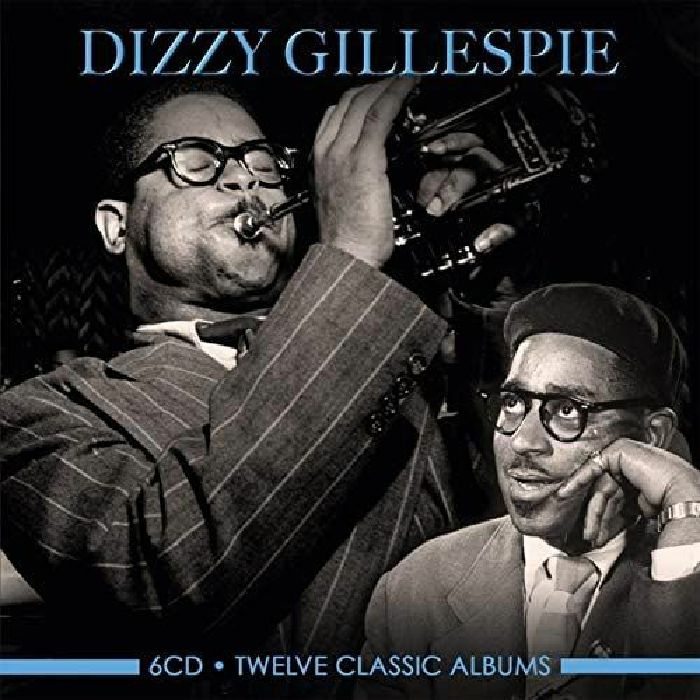 GILLESPIE, Dizzy - Twelve Classic Albums