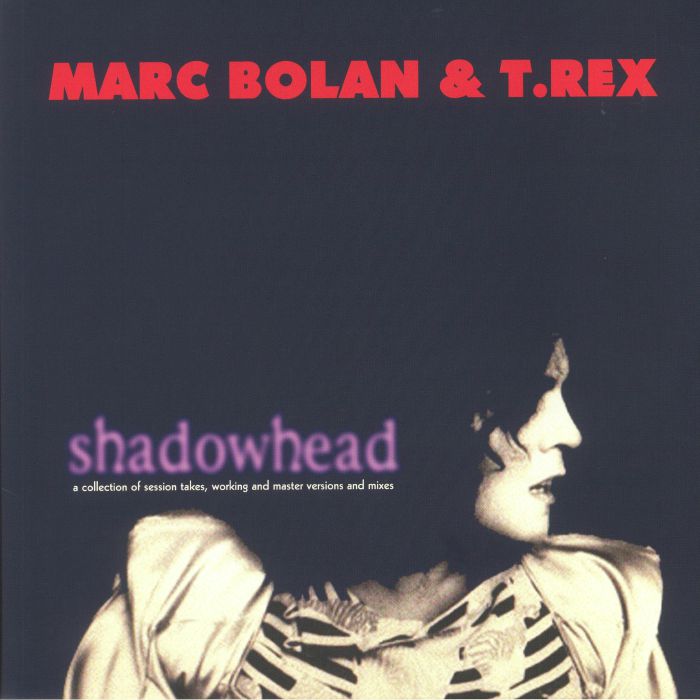 BOLAN, Marc/T REX - Shadowhead (reissue)