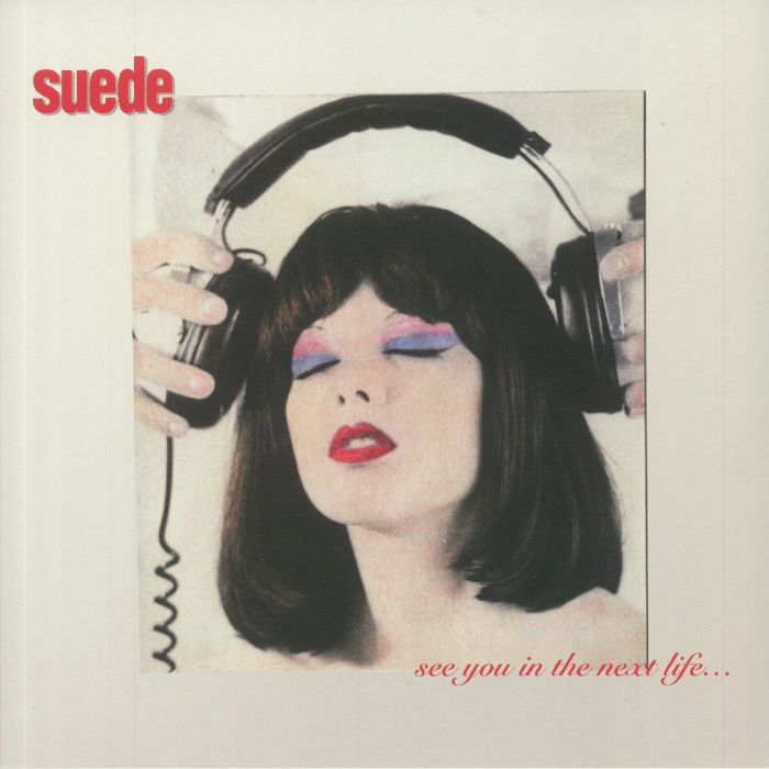 SUEDE - See You In The Next Life (reissue)