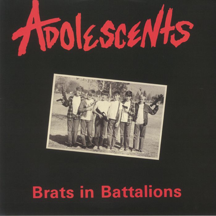 ADOLESCENTS - Brats In Battalions
