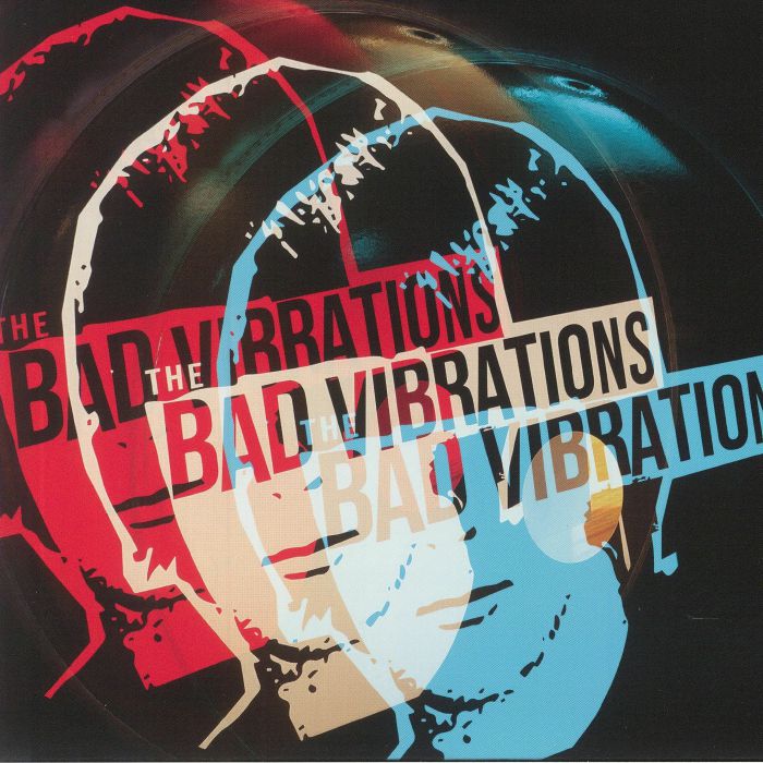 BAD VIBRATIONS, The - Bad Vibrations