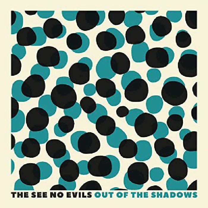 SEE NO EVILS - Out Of The Shadows