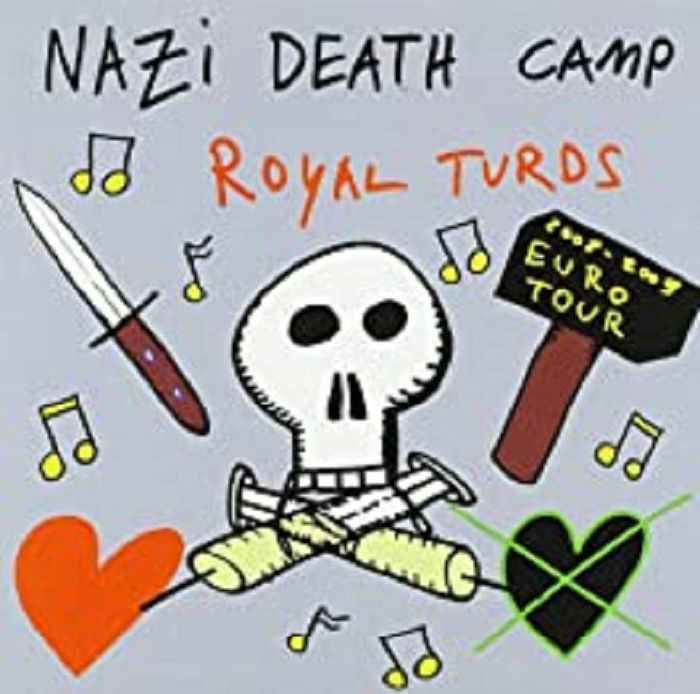 NAZI DEATH CAMP/ROYAL TURDS - Tour