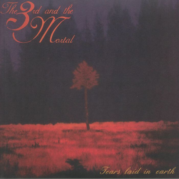 3RD & THE MORTAL, The - Tears Laid In Earth