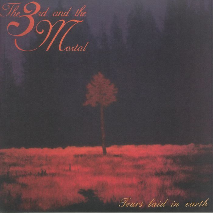 3RD & THE MORTAL, The - Tears Laid In Earth