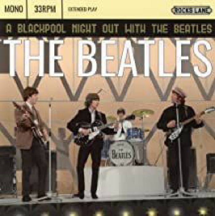 BEATLES, The - A Blackpool Night Out With The Beatles EP