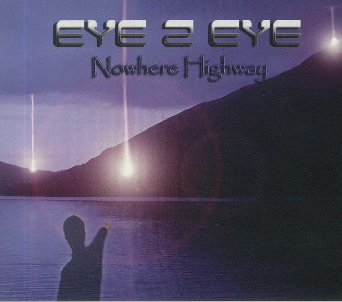 EYE 2 EYE - Nowhere Highway