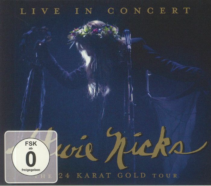 NICKS, Stevie - Live In Concert: The 24 Karat Gold Tour