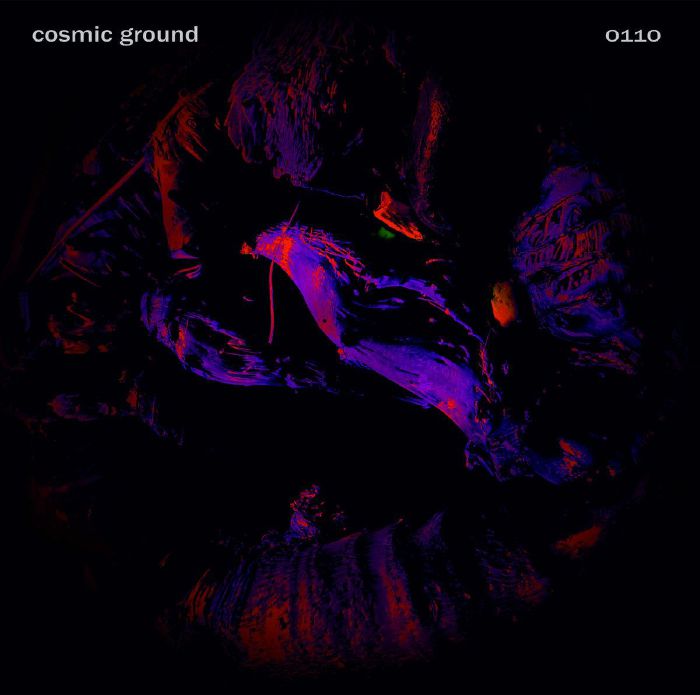COSMIC GROUND - 0110