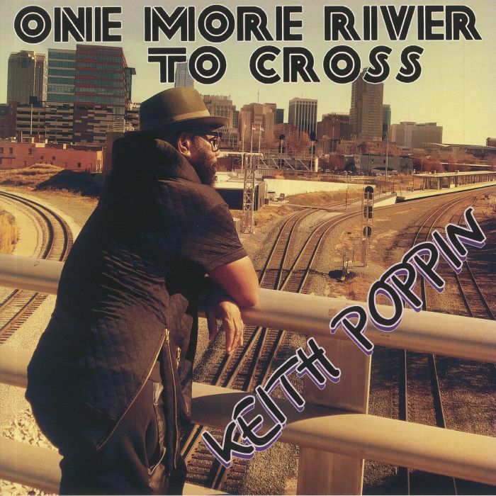 POPPIN, Keith - One More River To Cross