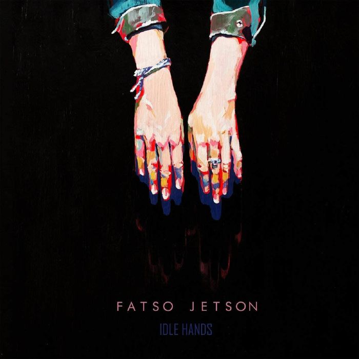 FATSO JETSON - Idle Hands
