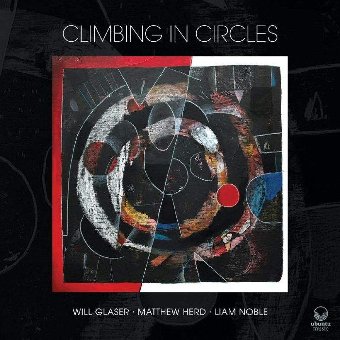 GLASER, Will - Climbing In Circles