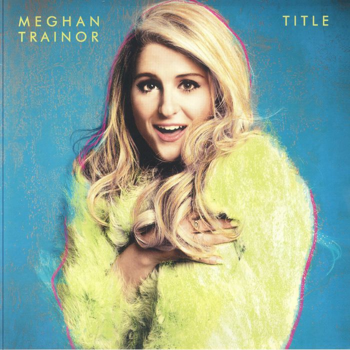 Meghan TRAINOR Title (B STOCK) Vinyl At Juno Records.