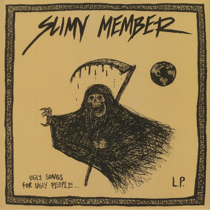 SLIMY MEMBER - Ugly Music For Ugly People (reissue)