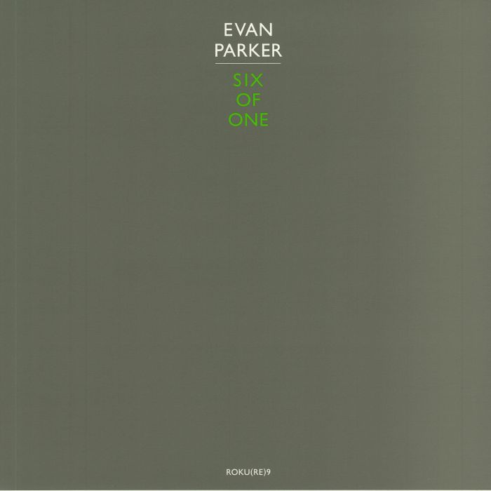 PARKER, Evan - Six Of One (reissue)