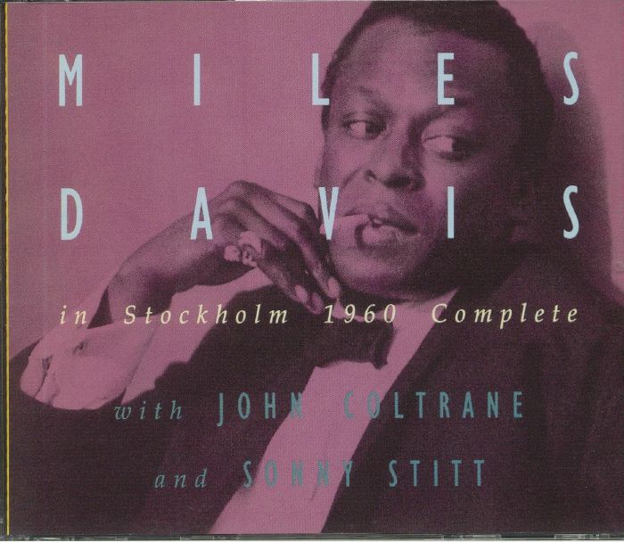 DAVIS, Miles with JOHN COLTRANE/SONNY STITT - In Stockholm 1960 Complete