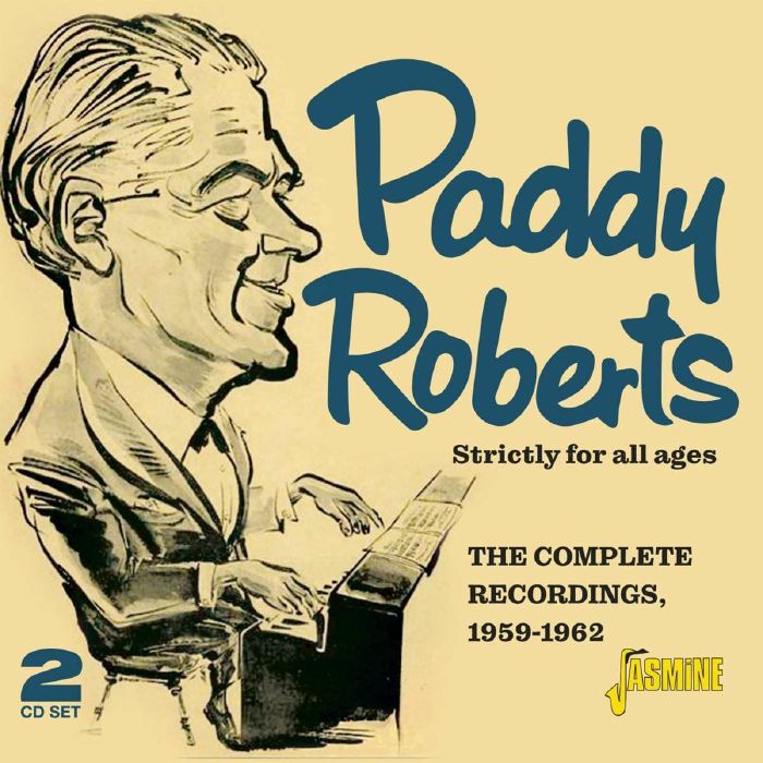 ROBERTS, Paddy - Strictly For All Ages: Complete Recordings 1959-1962