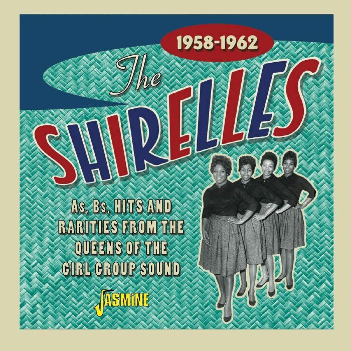 SHIRELLES, The - As Bs Hits & Rarities From The Queens Of The Girl Group