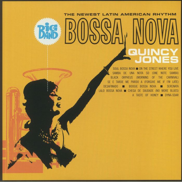 JONES, Quincy - Big Band Bossa Nova: The Newest Latin American Rhythm
